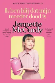 Omslag van Ik ben blij dat mijn moeder dood is