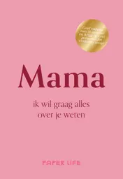 Omslag van Mama, ik wil graag alles over je weten