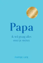 Omslag van Papa, ik wil graag alles over je weten