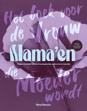 Omslag van Mama'en - Hét boek voor de vrouw die moeder wordt