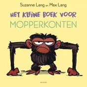Omslag van Het kleine boek voor mopperkonten