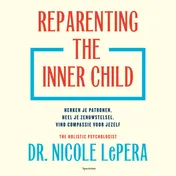 Omslag van Reparenting the inner child