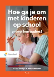 Omslag van Hoe ga je om met kinderen op school en met hun ouders?
