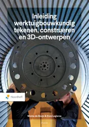 Omslag van Inleiding werktuigbouwkundig tekenen, construeren & 3D ontwerpen