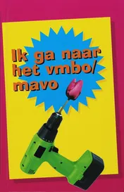 Omslag van Ik ga naar het Vmbo / Mavo