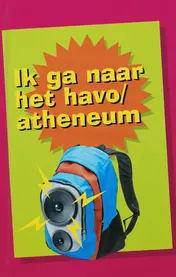 Omslag van Ik ga naar het Havo / Atheneum