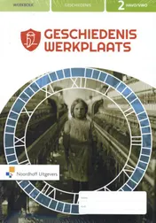 Omslag van Geschiedeniswerkplaats 3e ed havo/vwo 2 FLEX informatieboek + werkboek