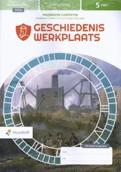 Omslag van Geschiedeniswerkplaats 3e ed vwo 5 FLEX Handboek Tijdvak 7-8, Opdrachtenboek Tijdvak 7-8, Historische context 3 China, Rechtsstaat en Democratie H2 (vanaf 1800) (SET)