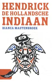 Omslag van Jonge lijsters 2020: Hendrick, de Hollandsche indiaan