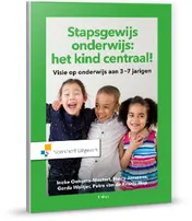 Omslag van Stapsgewijs onderwijs: het kind centraal!