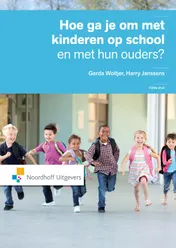 Omslag van Hoe ga je om met kinderen op school en met hun ouders?