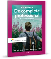Omslag van Op weg naar...de complete professional