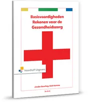 Omslag van Basisvaardigheden rekenen voor de gezondheidszorg
