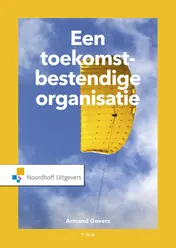 Omslag van Een toekomstbestendige organisatie