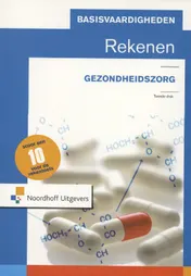 Omslag van Basisvaardigheden rekenen voor de gezondheidszorg