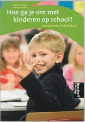 Omslag van Hoe ga je om met kinderen op school?