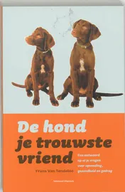 Omslag van De hond, je trouwste vriend