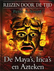 Omslag van De Maya's, Inca's en Azteken