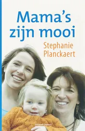 Omslag van Mama's zijn mooi