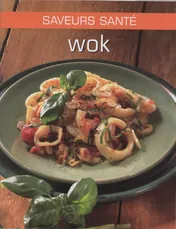 Omslag van Saveurs sante Wok
