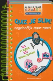 Omslag van Quiz je slim! Ongelooflijk maar waar!