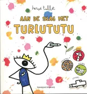 Omslag van Aan de slag met turlututu