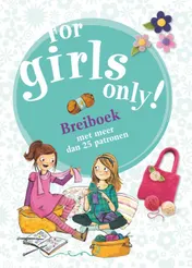 Omslag van For Girls Only! breiboek