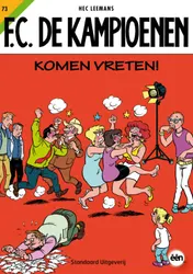 Omslag van FC De kampioenen 73 Komen vreten