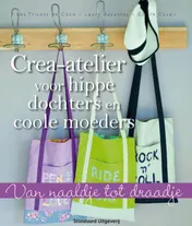 Omslag van Crea-atelier voor hippe dochters en coole moeders