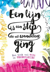 Omslag van Een lijn is een stip die uit wandelen ging