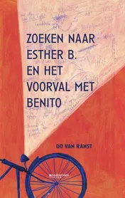 Omslag van Zoeken naar Esther B. en het voorval met Benito
