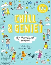 Omslag van Chill & geniet - Mijn mindfulness-doeboek