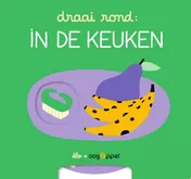Omslag van Draai rond: In de keuken
