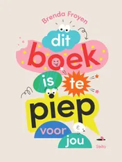 Omslag van Dit boek is te piep voor jou