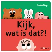 Omslag van Kijk, wat is dat?!