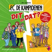 Omslag van Dit of dat? Meer dan 350 dilemma's van je favoriete voetbalploeg