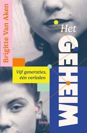 Omslag van Het geheim. Vijf generaties, één verleden