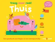 Omslag van Vraag maar raak! Thuis