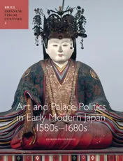 Omslag van Art and palace politics in early modern Japan, 1580s-1680s