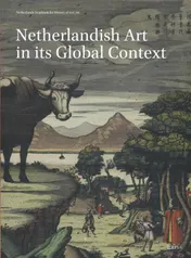 Omslag van Netherlands arts in its global context / De monidale contect van Nederlands kunst
