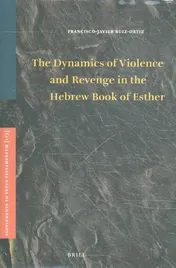 Omslag van The Dynamics of Violence and Revenge in the Hebrew Book of Esther