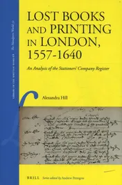 Omslag van Lost Books and Printing in London, 1557-1640