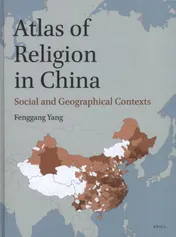 Omslag van Atlas of Religion in China: Social and Geographical Contexts