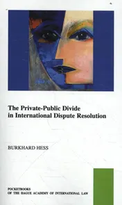 Omslag van The Private-Public Law Divide in International Dispute Resolution