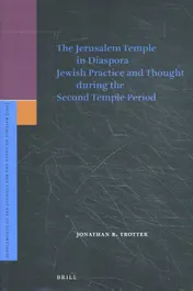 Omslag van The Jerusalem Temple in Diaspora Jewish Practice and Though during the Second Temple Period