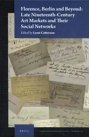 Omslag van Florence, Berlin and Beyond: Late Nineteenth-Century Art Markets and their Social Networks