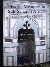 Omslag van Historic Mosques in Sub-Saharan Africa