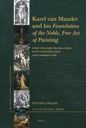 Omslag van Karel van Mander and his Foundation of the Noble, Free Art of Painting