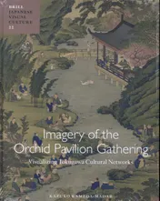 Omslag van Imagery of the Orchid Pavilion Gathering: Visualizing Tokugawa Cultural Networks