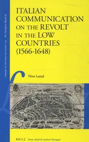Omslag van Italian Communication on the Revolt in the Low Countries (1566-1648)